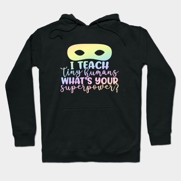 Whats your super power - funny teacher joke/pun Hoodie by PickHerStickers